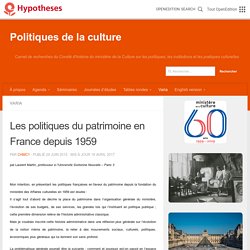 Les politiques du patrimoine en France depuis 1959