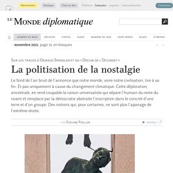La politisation de la nostalgie, par Evelyne Pieiller (Le Monde diplomatique, novembre 2021)