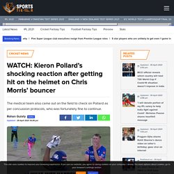 WATCH: Kieron Pollard's shocking reaction after getting hit on the helmet on Chris Morris' bouncer - SportsTiger