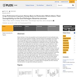 Crop Pollination Exposes Honey Bees to Pesticides Which Alters Their Susceptibility to the Gut Pathogen Nosema ceranae