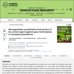 AFRICAN JOURNAL OF AGRICULTURAL RESEARCH - DEC 2020 - Managed bees as pollinators and vectors of bio control agent against grey mold disease in strawberry plantations