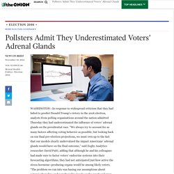 Pollsters Admit They Underestimated Voters’ Adrenal Glands
