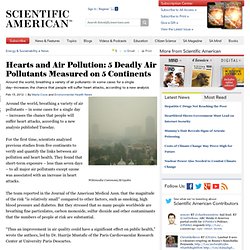 Hearts and Air Pollution: 5 Deadly Air Pollutants Measured on 5 Continents