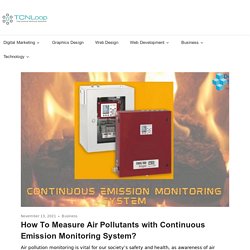 How To Measure Air Pollutants with Continuous Emission Monitoring System?