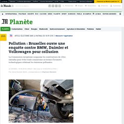 Pollution : Bruxelles ouvre une enquête contre BMW, Daimler et Volkswagen pour collusion