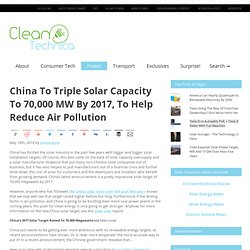 China To Triple Solar Capacity To 70,000 MW By 2017, To Help Reduce Air Pollution