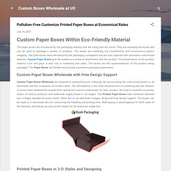 Pollution-Free Customize Printed Paper Boxes at Economical Rates