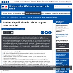 Sources de pollution de l’air et risques pour la santé - Air extérieur - Ministère des Affaires sociales et de la Santé
