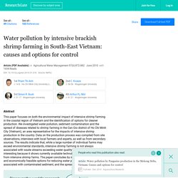 Agricultural Water Management. 06/2010; Water pollution by intensive brackish shrimp farming in south-east Vietnam: Causes and options for control
