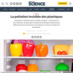 La pollution invisible des plastiques