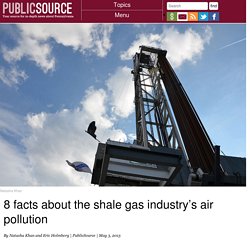 8 facts about the shale gas industry’s air pollution