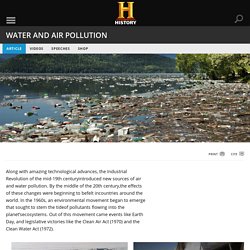 Water and Air Pollution - Facts & Summary - HISTORY.com