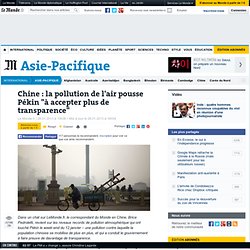 Chine : la pollution de l'air pousse Pékin "à accepter plus de transparence"