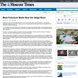 Most Polonium Made Near the Volga River