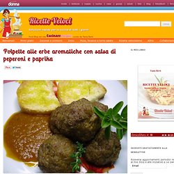 Polpette alle erbe aromatiche con salsa di peperoni e paprika