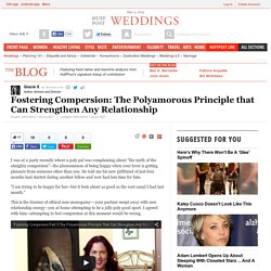 Fostering Compersion: The Polyamorous Principle that Can Strengthen Any Relationship 