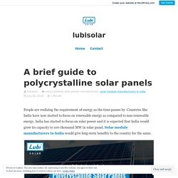 A brief guide to polycrystalline solar panels