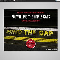 Polyfilling The HTML5 Gaps With JavaScript
