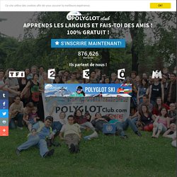 Polyglot Club Site Officiel - Pratiquer des langues et se faire des amis.