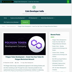 Polygon Token Development – Create Your Own Token On Polygon Blockchain Network