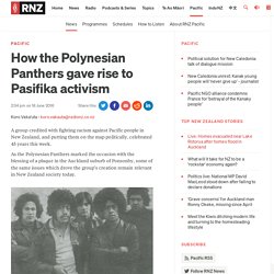 How the Polynesian Panthers gave rise to Pasifika activism