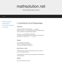 GCD(HCF) and LCM of polynomials with example-mathematics tutorials-mathsolution.net