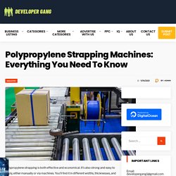 Polypropylene Strapping Machines: Everything You Need To Know