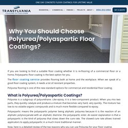 Why You Should Choose Polyurea/Polyaspartic Floor Coatings?