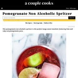 Pomegranate Non Alcoholic Spritzer – A Couple Cooks