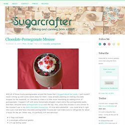 Chocolate-Pomegranate Mousse