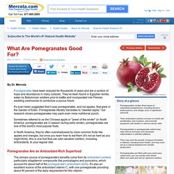 What Are Pomegranates Good For?