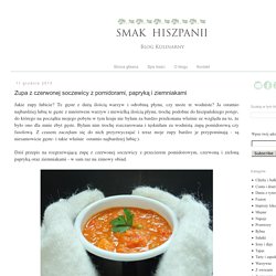 Smak Hiszpanii: Zupa z czerwonej soczewicy z pomidorami, papryką i ziemniakami