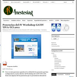 Ponencias del IV Workshop GATIV TIVA-TCI 2011