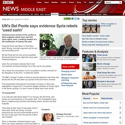 Syria crisis: UN's Del Ponte says evidence rebels 'used sarin'