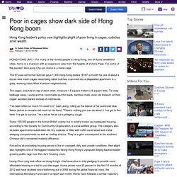 Poor in cages show dark side of Hong Kong boom