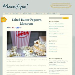 Salted Butter Popcorn Macarons