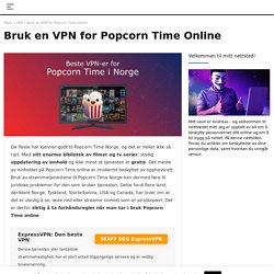 Bruk en VPN for Popcorn Time Online