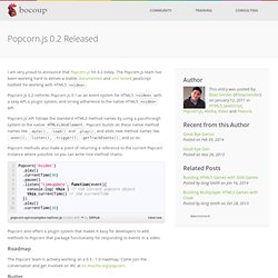 Popcorn.js 0.2 Released – Popcorn.js 0.2 Released – Bocoup Web Log