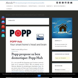 Popp propose sa box domotique: Popp Hub