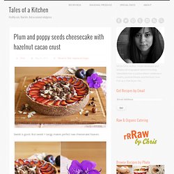 Plum and poppy seeds cheesecake with hazelnut cacao crust