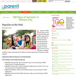 Popsicles in the Park - 100 Days of Summer in Kansas City - Summer 2012 - Kansas City, MO