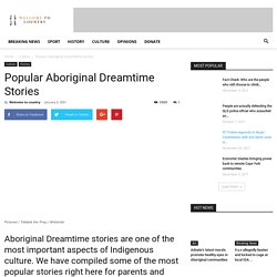 Popular Aboriginal Dreamtime Stories