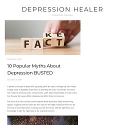 10 Popular Myths About Depression BUSTED