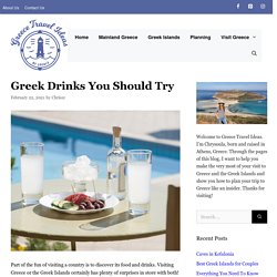 9 Popular Greek Drinks you should try - Greece Travel Ideas