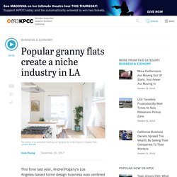 Audio: Popular granny flats create a niche industry in LA