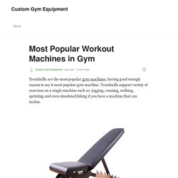 Most Popular Workout Machines in Gym