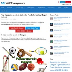 Top 5 popular sports in Malaysia: Football, Hockey, Rugby & more