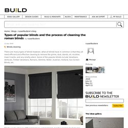 Types of popular blinds and the process of cleaning the roman blinds