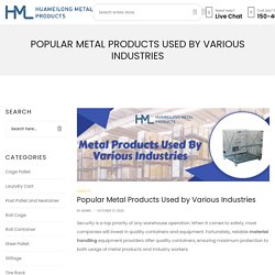 Popular Metal Products Used by Various Industries