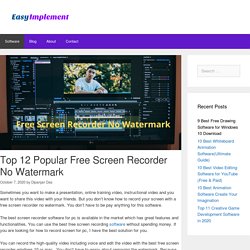 Top 12 Popular Free Screen Recorder No Watermark 2020